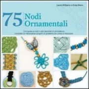 Copertina libro <b>75 nodi ornamentali<br></b>(titolo originale o altro titolo: <i>75 decorative knots</i>)