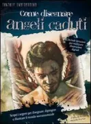 Copertina libro <b>Come disegnare angeli caduti<br></b>(titolo originale o altro titolo: <i>How to draw fallen angels</i>)
