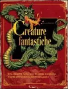 Copertina libro <b>Creature fantastiche<br></b>(titolo originale o altro titolo: <i>Fantasmagoria</i>)