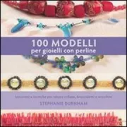 Copertina libro <b>100 modelli per gioielli con perline<br></b>(titolo originale o altro titolo: <i>100 beadead jewellery designs</i>)
