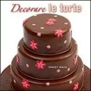 Copertina libro <b>Decorare le torte<br></b>(titolo originale o altro titolo: <i>Cake decorating skills</i>)