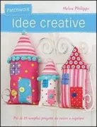 Copertina libro <b>Patchwork<br></b>(titolo originale o altro titolo: <i>Pretty patchwork gifts</i>)