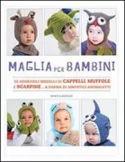 Copertina libro <b>Maglia per bambini<br></b>(titolo originale o altro titolo: <i>Monster knits for little monsters</i>)