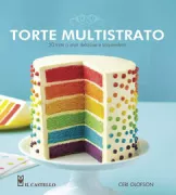 Copertina libro <b>Torte multistrato<br></b>(titolo originale o altro titolo: <i>Cool layer cakes</i>)