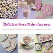 Copertina libro <b>Deliziosi biscotti da decorare<br></b>(titolo originale o altro titolo: <i>50 deliciously decorative cookies</i>)