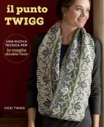 Copertina libro <b>Il punto Twigg<br></b>(titolo originale o altro titolo: <i>Twigg stitch: a new twist on reversible knitting</i>)