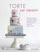 Copertina libro <b>Torte per bambini<br></b>(titolo originale o altro titolo: <i>Simply Perfect Party Cakes for Kids</i>)