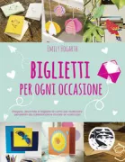 Copertina libro <b>Biglietti per ogni occasione<br></b>(titolo originale o altro titolo: <i>Send something beautiful</i>)