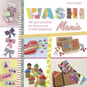Copertina libro <b>Washi mania!<br></b>(titolo originale o altro titolo: <i>Washi style</i>)