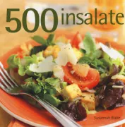 Copertina libro <b>500 insalate<br></b>(titolo originale o altro titolo: <i>500 salads</i>)