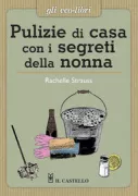 Copertina libro <b>Pulizie di casa con i segreti della nonna<br></b>(titolo originale o altro titolo: <i>Self-sufficiency household claning</i>)
