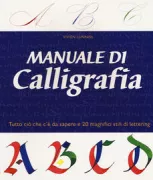 Copertina libro <b>Manuale di calligrafia<br></b>(titolo originale o altro titolo: <i>Complete calligraphy skills</i>)