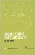 Copertina libro PICCOLO ELOGIO DELLA BICICLETTA