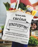 Copertina libro <b>Le basi della cucina senza glutine<br></b>(titolo originale o altro titolo: <i>Ma cuisine sans gluten</i>)