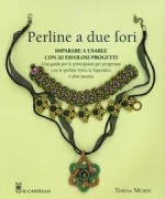 Copertina libro <b>Perline a due fori<br></b>(titolo originale o altro titolo: <i>Learn to use two-hole beads</i>)