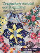 Copertina libro <b>Trapunte e cuscini con il quilting<br></b>(titolo originale o altro titolo: <i>Quilt lovely</i>)