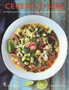 Copertina libro <b>Cereali e semi<br></b>(titolo originale o altro titolo: <i>Cooking with super grains</i>)