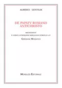 Copertina libro <b>Alberici Gentilis De Papatu Romano Antichristo<br></b>(titolo originale o altro titolo: <i>De Papatu Romano Antichristo assertiones ex verbo Dei et Ss. Patribus</i>)