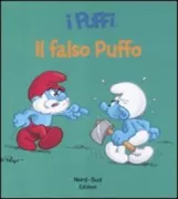 Copertina libro <b>Il falso Puffo<br></b>(titolo originale o altro titolo: <i>The alien Smurf</i>)