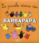 Copertina libro <b>Le piccole storie dei Barbapapà</b>