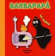 Copertina libro <b>Barbapapà<br></b>(titolo originale o altro titolo: <i>La cuisine</i>)