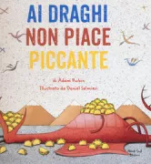 Copertina libro <b>Ai draghi non piace piccante</b>