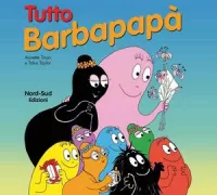 Copertina libro <b>Tutto Barbapapà<br></b>(titolo originale o altro titolo: <i>L'imprimerie</i>)