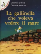 Copertina libro <b>La gallinella che voleva vedere il mare<br></b>(titolo originale o altro titolo: <i>La petite poule qui voulait voir la mer</i>)