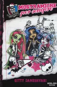 Copertina libro MONSTER HIGH MOSTRAMICHE PER SEMPRE