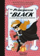 Copertina libro <b>La principessa in Black e la festa delle principesse perfette</b>