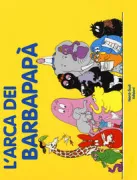 Copertina libro <b>L'arca dei Barbapapà<br></b>(titolo originale o altro titolo: <i>L'arche de Barbapapa</i>)