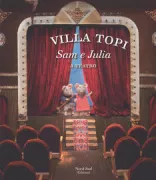 Copertina libro <b>Villa Topi<br></b>(titolo originale o altro titolo: <i>Het muizenhuis : Sam & Julia in het theater</i>)
