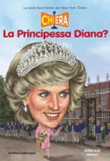 Copertina libro <b>Chi era la Principessa Diana?</b>