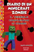 Copertina libro <b>Diario di un minecraft zombie<br></b>(titolo originale o altro titolo: <i>Diary of a Minecraft Zombie</i>)