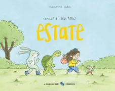 Copertina libro <b>Lucilla e i suoi amici<br></b>(titolo originale o altro titolo: <i>Lucie et Compagnie - été</i>)