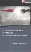 Copertina libro <b>In direzione ostinata e contraria</b>