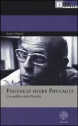 Copertina libro <b>Foucault oltre Foucault</b>