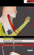 Copertina libro <b>Filosofia dell'amicizia</b>