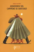 Copertina libro <b>Assassinio sul cammino di Santiago</b>
