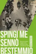 Copertina libro <b>Spingi me sennò bestemmio</b>