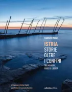 Copertina libro <b>Istria, storie oltre i confini</b>