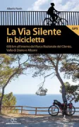 Copertina libro <b>La Via Silente in bicicletta</b>