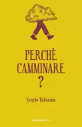 Copertina libro <b>Perché camminare?</b>