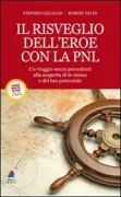 Copertina libro <b>Il risveglio dell'eroe con la PNL<br></b>(titolo originale o altro titolo: <i>The hero's journey: a voyage of self-discovery</i>)