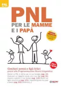 Copertina libro <b>PNL per le mamme e i papà<br></b>(titolo originale o altro titolo: <i>Be a happier parent with NPL</i>)