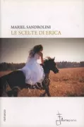 Copertina libro <b>Le scelte di Erika</b>