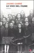 Copertina libro <b>Le voci del fiume<br></b>(titolo originale o altro titolo: <i>Les veus del pamano</i>)