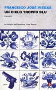 Copertina libro <b>Un cielo troppo blu<br></b>(titolo originale o altro titolo: <i>Um céu demasiado azul</i>)