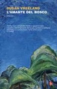 Copertina libro <b>L'amante del bosco<br></b>(titolo originale o altro titolo: <i>The forest lover</i>)