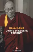 Copertina libro <b>L'arte di essere pazienti<br></b>(titolo originale o altro titolo: <i>Healing Anger. The power of Patience from a Buddhist Perspective</i>)